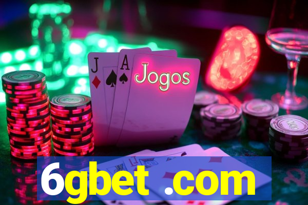 6gbet .com